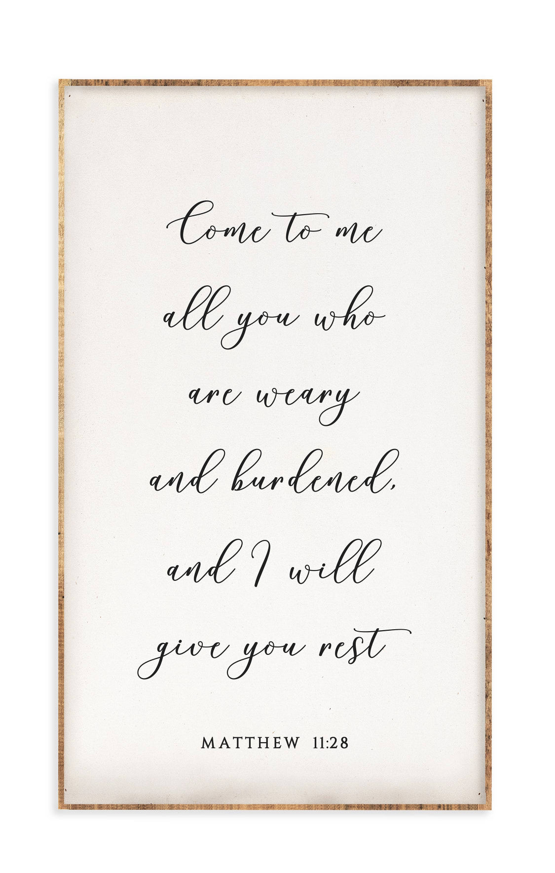 Come To Me Weary Sign