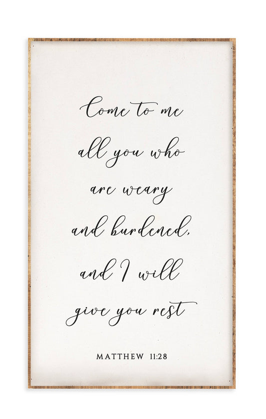 Come To Me Weary Sign