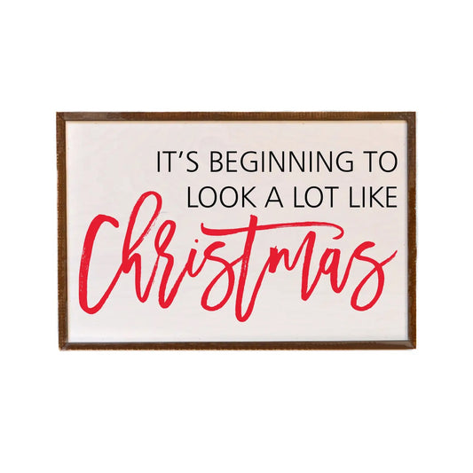 A lot Like Christmas Sign
