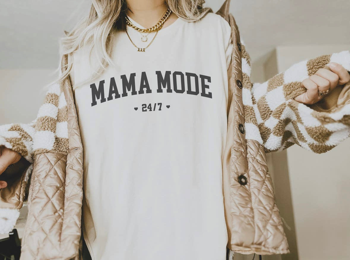 Mama Mode 24/7 Tee