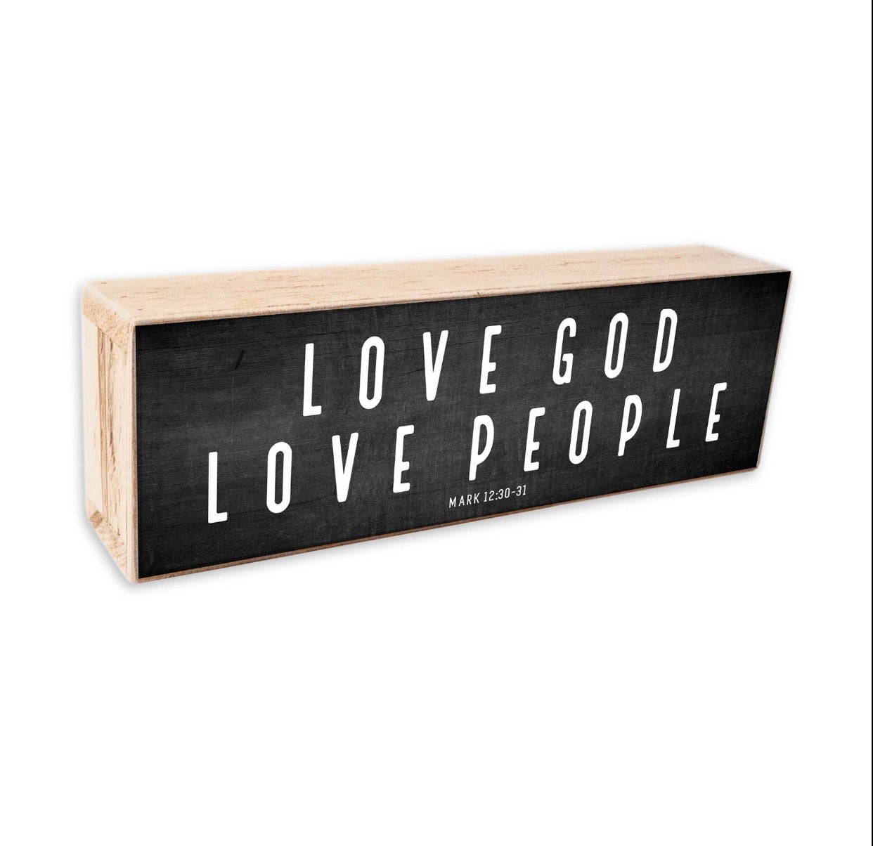 Love God Love People Sign