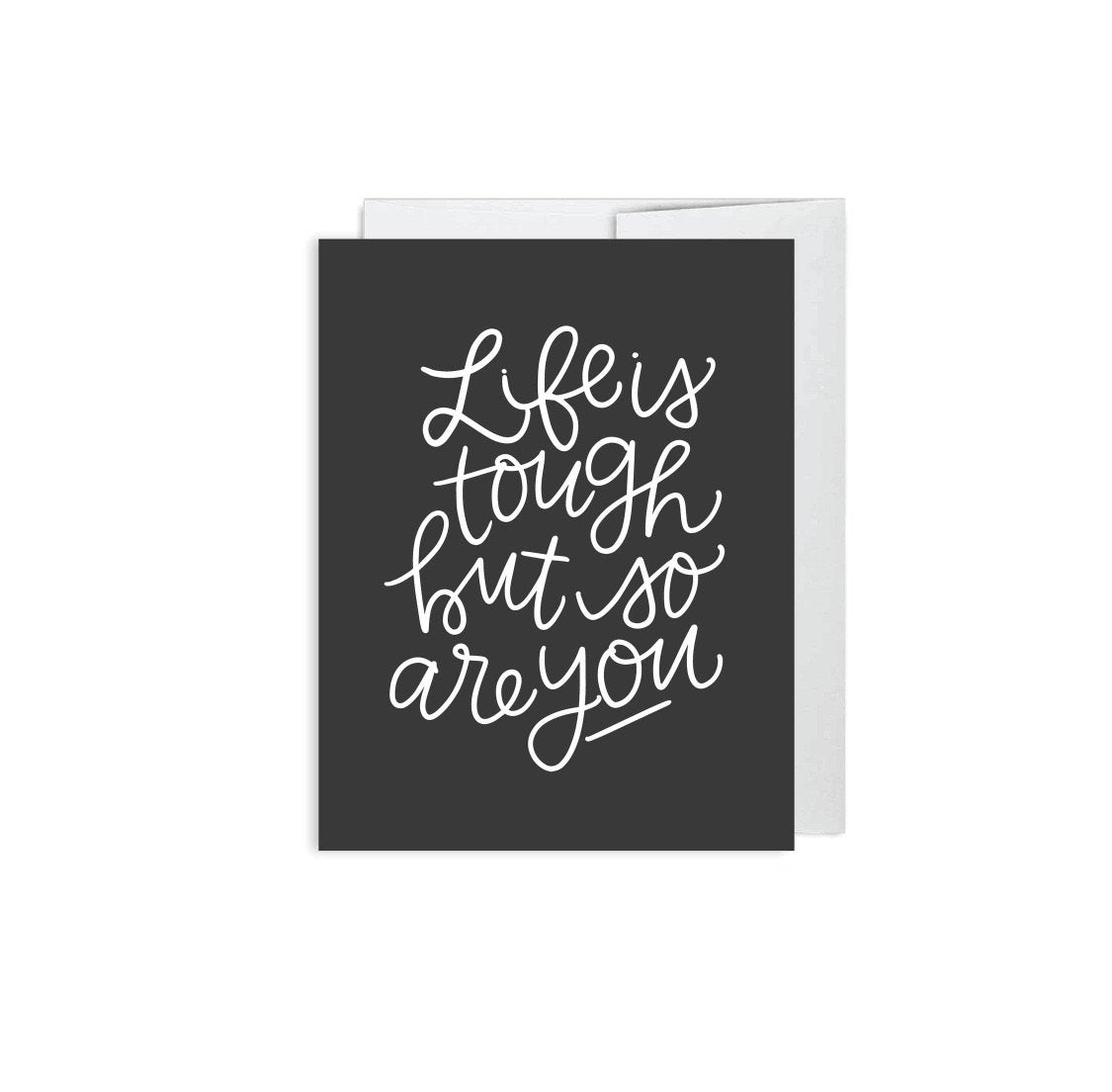 Greeting Card | Life Is Tough