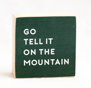 Go Tell It On The Mountain Sign