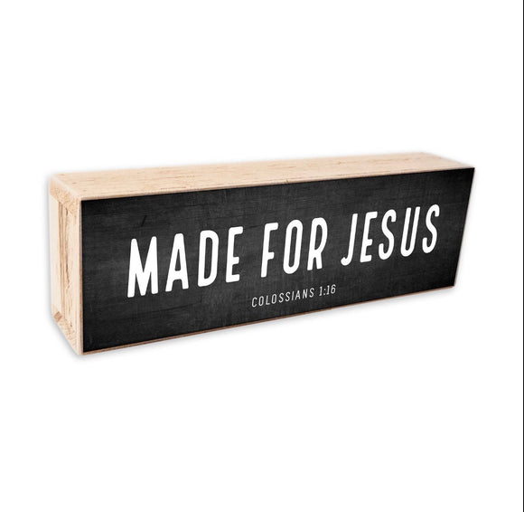 Made for Jesus Sign