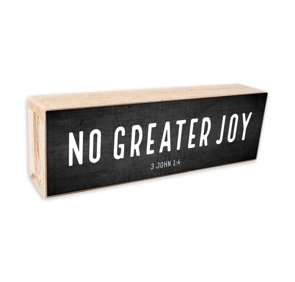 No Greater Joy Sign