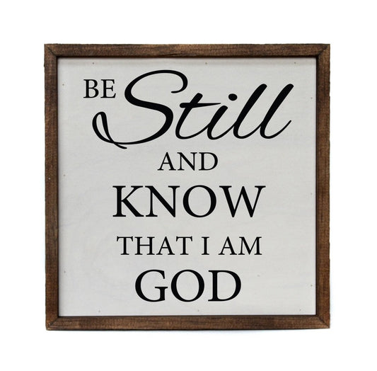Be Still & Know Sign