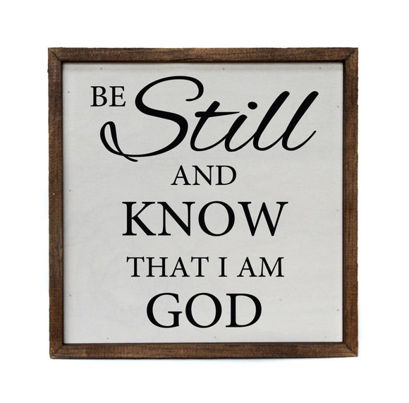 Be Still & Know Sign