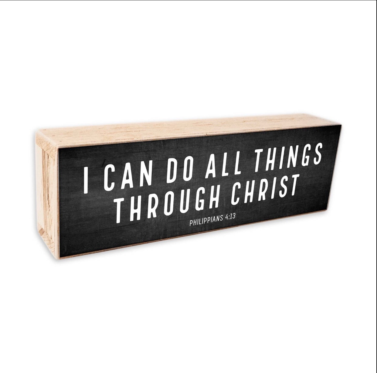 I can do all things through Christ Sign